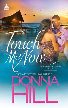 Title details for Touch Me Now by Donna Hill - Available